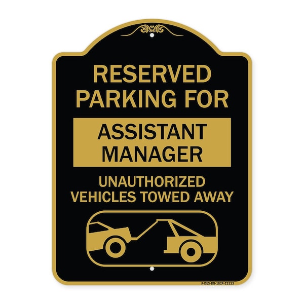 Signmission Reserved Parking for Assistant Manager Unauthorized Vehicles Towed Away, A-DES-BG-1824-23133 A-DES-BG-1824-23133 - main